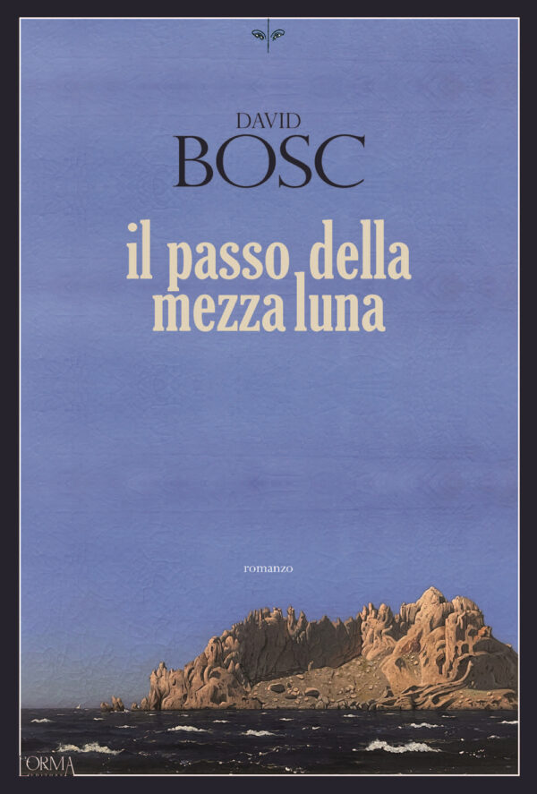 Libro passo della mezza luna di David Bosc - ean 9791254760741 - L'orma