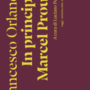 Libro In principio Marcel Proust di Francesco Orlando - ean 9791254800003 - Nottetempo