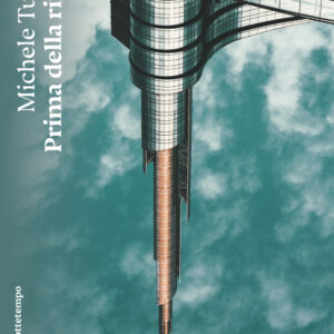 Libro Prima della rivolta di Michele Turazzi - ean 9791254800225 - Nottetempo