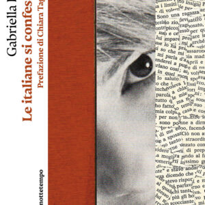 Libro italiane si confessano di Gabriella Parca - ean 9791254800478 - Nottetempo