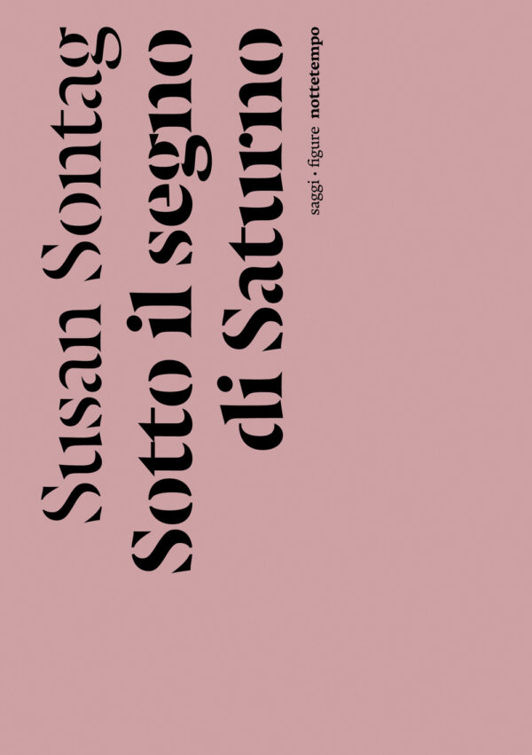 Libro Sotto il segno di Saturno di Susan Sontag - ean 9791254800614 - Nottetempo