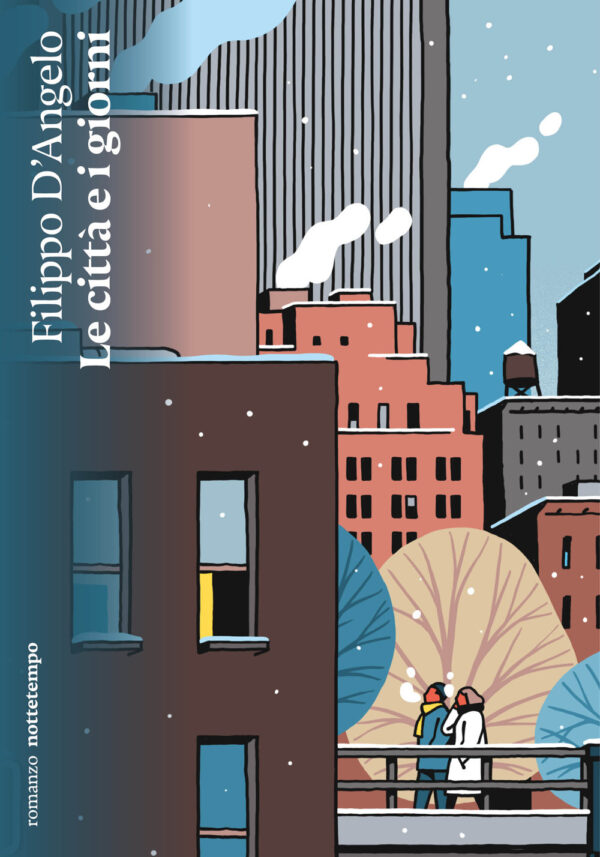 Libro città e i giorni di Filippo D'Angelo - ean 9791254800638 - Nottetempo