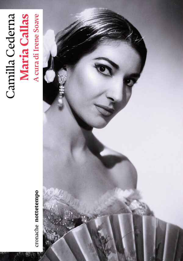 Libro Maria Callas di Camilla Cederna - ean 9791254800737 - Nottetempo