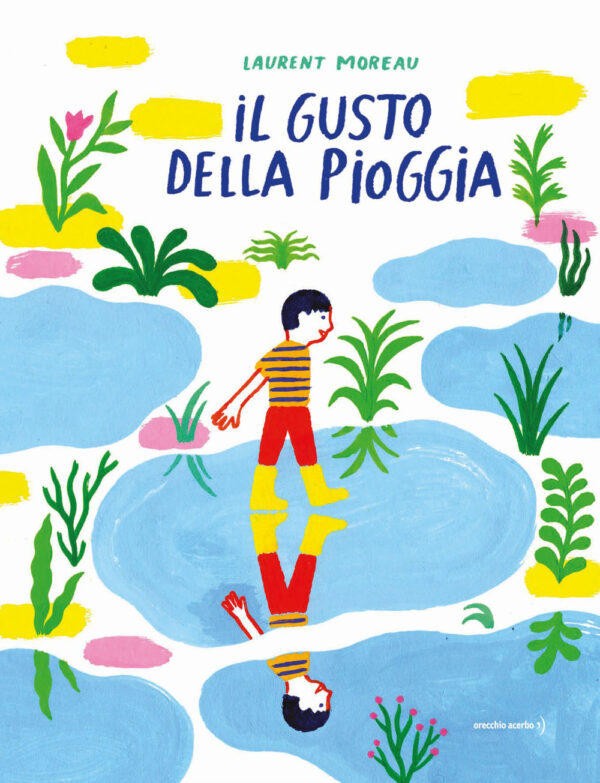 Libro gusto della pioggia di Laurent Moreau - ean 9791255070306 - Orecchio Acerbo
