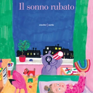 Libro sonno rubato di Anete Melece - ean 9791255070405 - Orecchio Acerbo