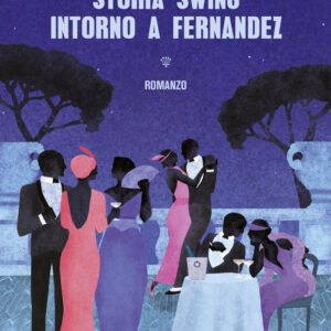 Libro Storia swing intorno a Fernandez di Laura Magni - ean 9791255270829 - Morellini