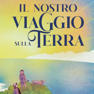 Libro nostro viaggio sulla terra di Cecilia Botta - ean 9791255330080 - Il Castoro