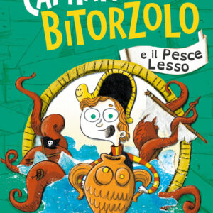 Libro Capitan Bitorzolo e il pesce lesso di Andrea Visibelli - ean 9791255330301 - Il Castoro