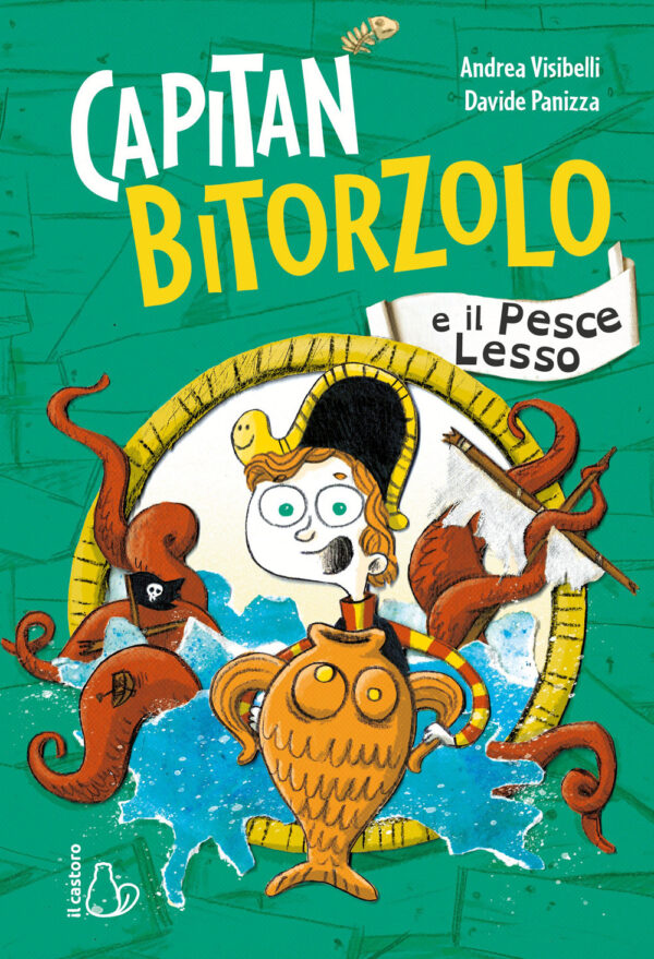 Libro Capitan Bitorzolo e il pesce lesso di Andrea Visibelli - ean 9791255330301 - Il Castoro