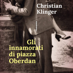 Libro innamorati di piazza Oberdan di Christian Klinger - ean 9791255670186 - Bottega Errante Edizioni