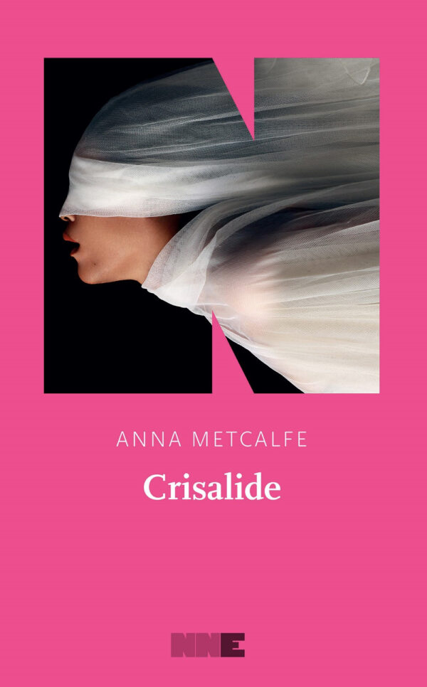 Libro Crisalide di Anna Metcalfe - ean 9791255750185 - NN Editore
