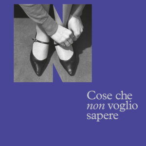Libro Cose che «non» voglio sapere di Deborah Levy - ean 9791255750208 - NN Editore