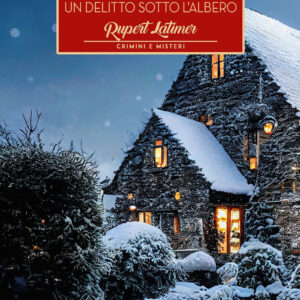 Libro suo ultimo Natale. Un delitto sotto l'albero di Rupert Latimer - ean 9791255840336 - Lindau