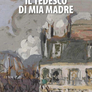 Libro tedesco di mia madre di Catherine Clément - ean 9791255840619 - Lindau