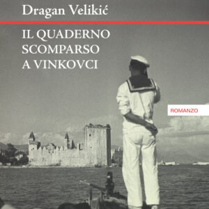 Libro quaderno scomparso a Vinkovci di Dragan Velikic - ean 9791259520111 - Keller