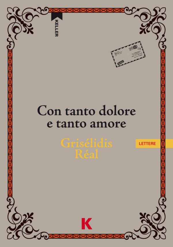 Libro Con tanto dolore e tanto amore di Grisélidis Réal - ean 9791259520128 - Keller