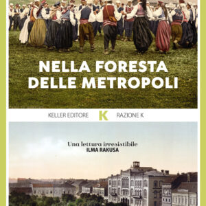 Libro Nella foresta delle metropoli di Karl-Markus Gauss - ean 9791259520159 - Keller