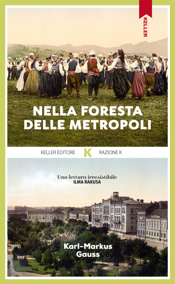 Libro Nella foresta delle metropoli di Karl-Markus Gauss - ean 9791259520159 - Keller