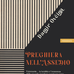 Libro Preghiera nell'assedio di Damir Ovcina - ean 9791259520265 - Keller