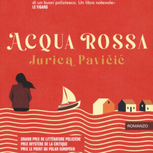 Libro Acqua rossa di Jurica Pavicic - ean 9791259520371 - Keller