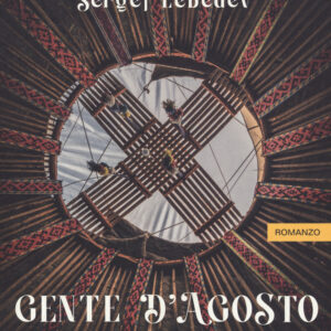 Libro Gente d'agosto di Sergej Lebedev - ean 9791259520395 - Keller