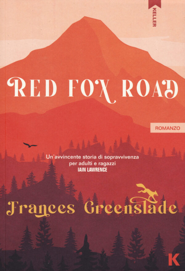 Libro Red Fox Road. Ediz. italiana di Frances Greenslade - ean 9791259520494 - Keller