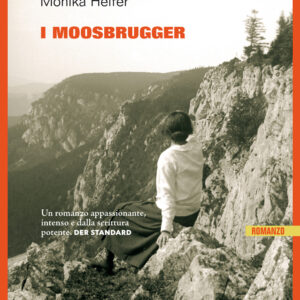 Libro Moosbrugger di Monika Helfer - ean 9791259520593 - Keller
