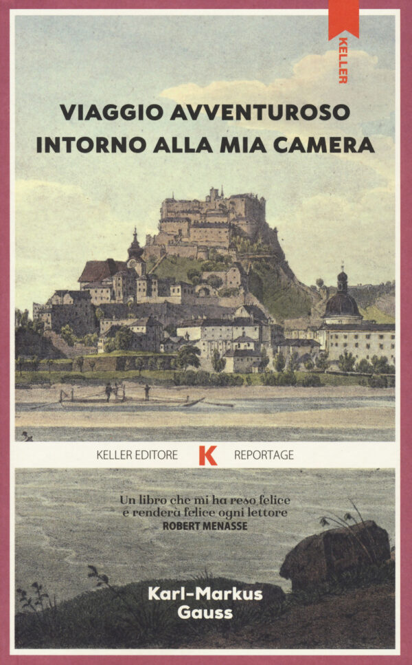 Libro Viaggio avventuroso intorno alla mia camera di Karl-Markus Gauss - ean 9791259520975 - Keller