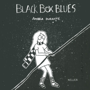 Libro Black Box Blues di Ambra Durante - ean 9791259521019 - Keller