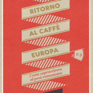 Libro Ritorno al Caffè Europa. Come sopravvivere al post-comunismo di Slavenka Drakulic - ean 9791259521033 - Keller