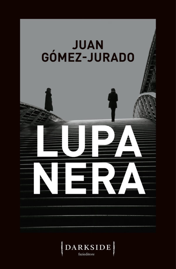 Libro Lupa nera di Juan Gómez-Jurado - ean 9791259670939 - Fazi