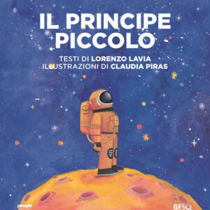 Libro principe piccolo di Lorenzo Lavia - ean 9791259791160 - People