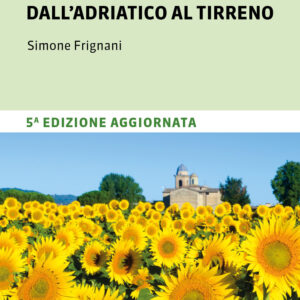 Libro Italia coast to coast dall'Adriatico al Tirreno. 400 km tra il monte Conero e l'Argentario di Simone Frignani - ean 9791259960009 - Terre di Mezzo