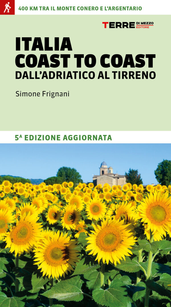Libro Italia coast to coast dall'Adriatico al Tirreno. 400 km tra il monte Conero e l'Argentario di Simone Frignani - ean 9791259960009 - Terre di Mezzo