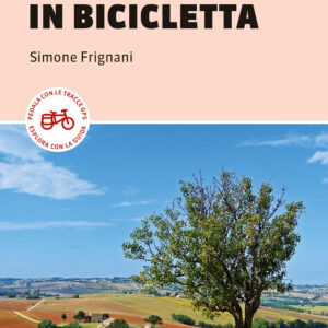 Libro Italia coast to coast in bicicletta. 450 km dal Monte Conero all'Argentario di Simone Frignani - ean 9791259960030 - Terre di Mezzo