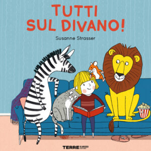 Libro Tutti sul divano! di Susanne Strasser - ean 9791259960108 - Terre di Mezzo