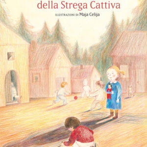 Libro vera storia della strega cattiva di Luca Tortolini - ean 9791259960122 - Terre di Mezzo