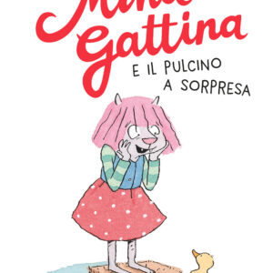 Libro Mina Gattina e il pulcino a sorpresa di Clothilde Delacroix - ean 9791259960269 - Terre di Mezzo