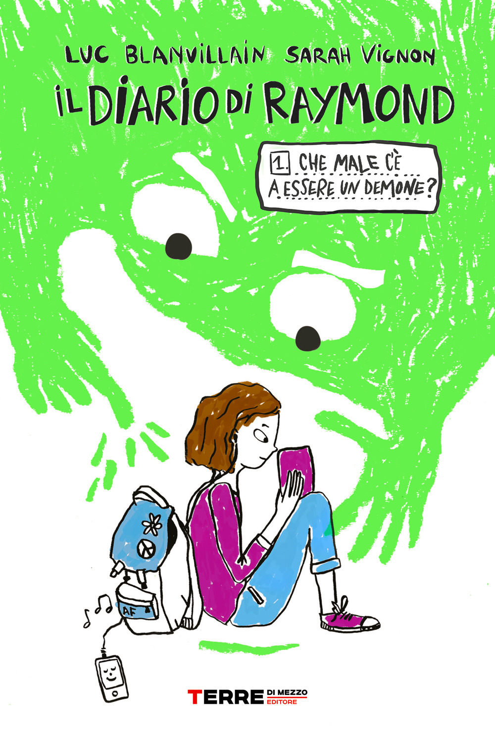 Libro Che male c’è a essere un demone? Il diario di Raymond di Luc Blanvillain - ean 9791259960375 - Terre di Mezzo