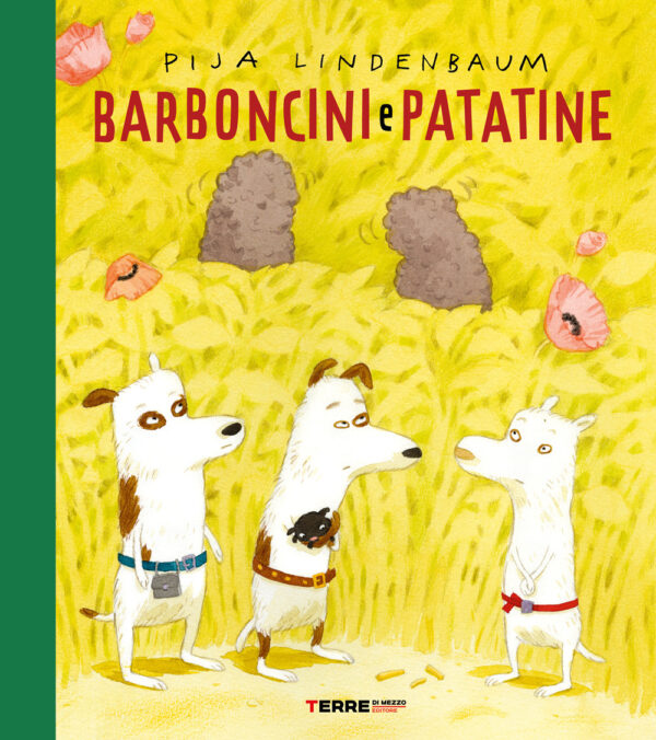 Libro Barboncini e patatine di Pija Lindenbaum - ean 9791259960405 - Terre di Mezzo