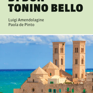 Libro cammino di don Tonino Bello. 400 km in Puglia