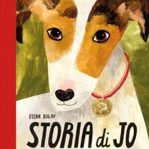 Libro Storia di Jo. Come prendersi cura di un amico a quattro zampe di Elena Bulay - ean 9791259960924 - Terre di Mezzo