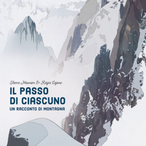 Libro passo di ciascuno. Un racconto di montagna di Henri Meunier - ean 9791259960948 - Terre di Mezzo