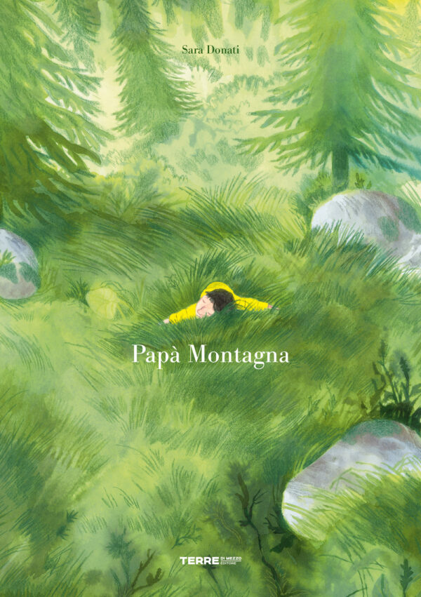 Libro Papà montagna di Sara Donati - ean 9791259961051 - Terre di Mezzo