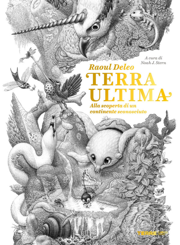 Libro Terra ultima. Alla scoperta di un continente sconosciuto di Raoul Deleo - ean 9791259961068 - Terre di Mezzo