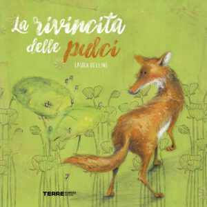 Libro rivincita delle pulci di Laura Bellini - ean 9791259961136 - Terre di Mezzo