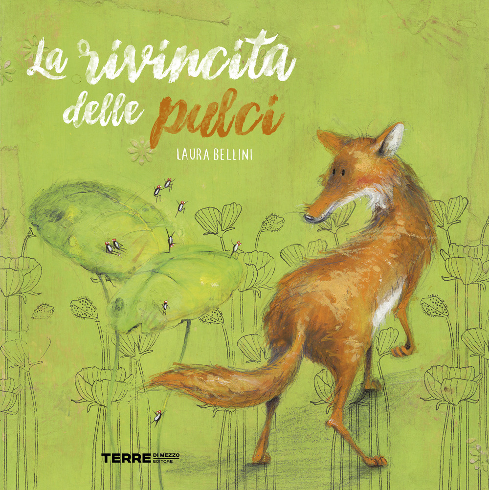 Libro rivincita delle pulci di Laura Bellini - ean 9791259961136 - Terre di Mezzo