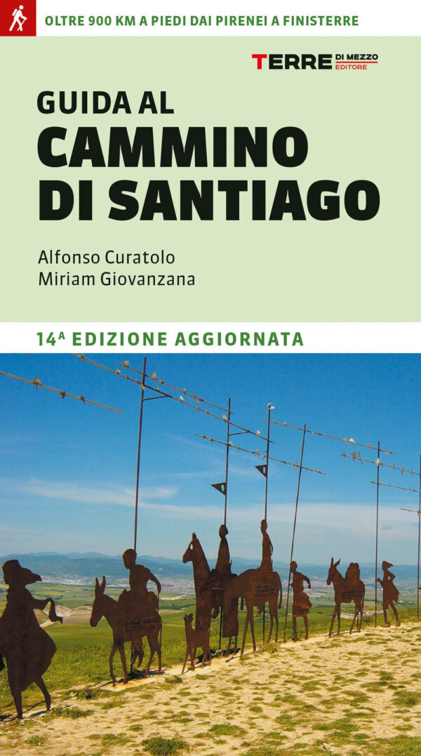 Libro Guida al cammino di Santiago de Compostela. Oltre 800 chilometri dai Pirenei a Finisterre di Alfonso Curatolo; Miriam Giovanzana - ean 9791259961211 - Terre di Mezzo