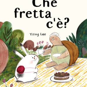 Libro Che fretta c'è? di Yiting Lee - ean 9791259961433 - Terre di Mezzo