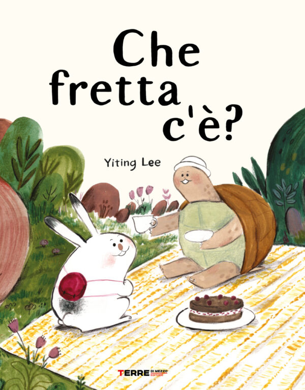 Libro Che fretta c'è? di Yiting Lee - ean 9791259961433 - Terre di Mezzo